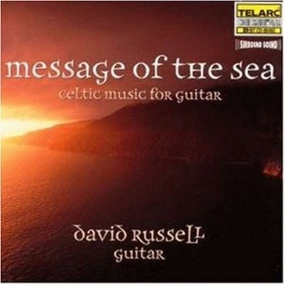 David Russell - Message of the Sea: Celtic Music for Guitar (1998)