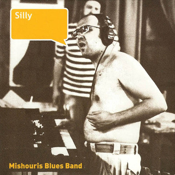 Mishouris-Blues-Band — Silly (2011)