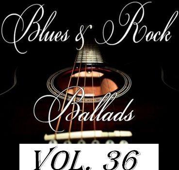 VA - Blues and Rock Ballads Vol.36